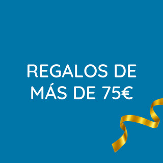 IDEAS DE REGALO MÁS DE 75€