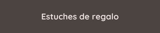 ESTUCHES DE REGALO D&Iacute;A DEL PADRE