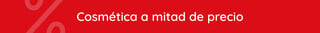 COSMETICA A MITAD DE PRECIO