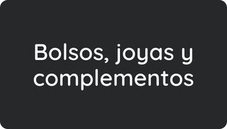 BLACK FRIDAY BOLSOS JOYAS Y COMPLEMENTOS